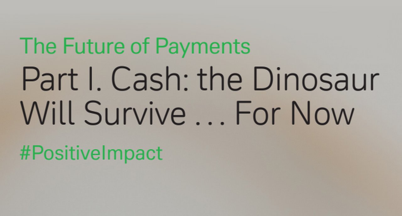 Future of payments, part 1, Cash